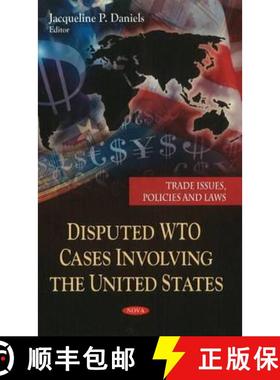 【3-4周达】Disputed Wto Cases Involving the United States [9781617614330]