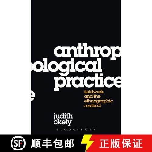 【3-4周达】Anthropological Practice: Fieldwork and the Ethnographic Method [9781845206031]