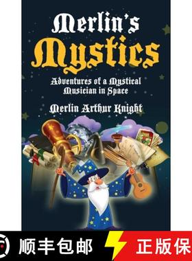预订 Merlin's Mystics: Adventures of a Mystical Musician in Space [9798986006628]
