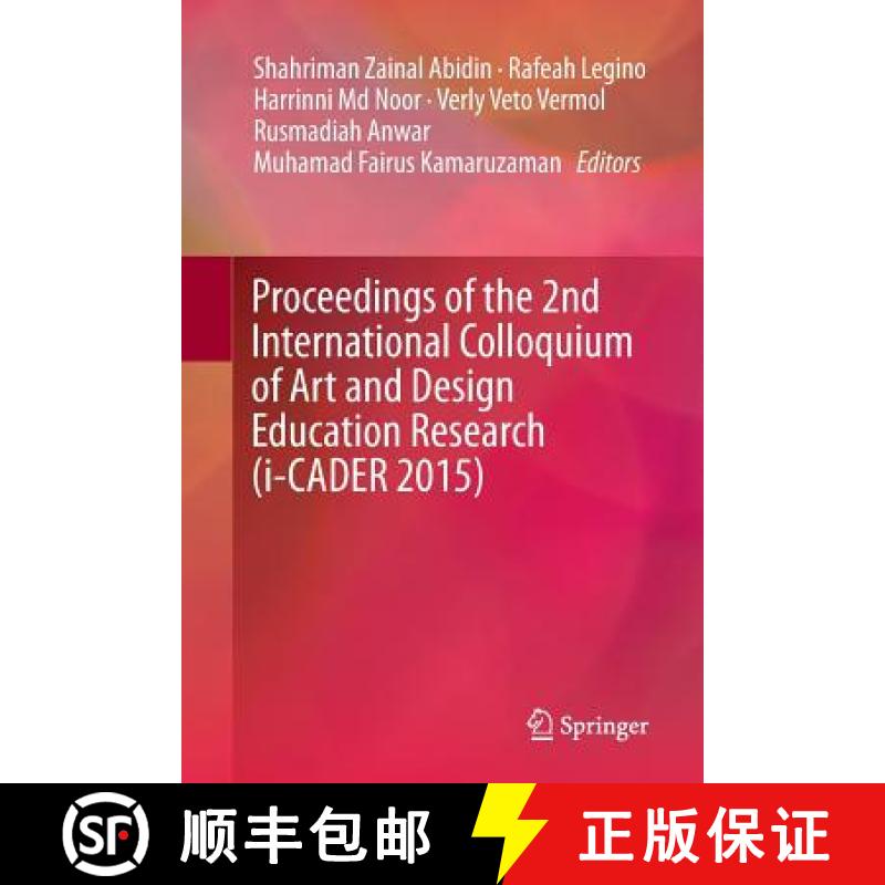 【3-4周达】Proceedings of the 2nd International Colloquium of Art and Design Education Research (I-Ca... [9789811091124]