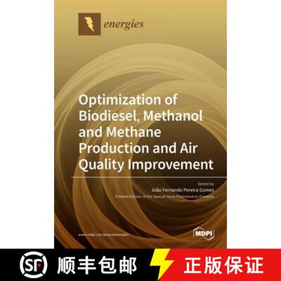 【3-4周达】Optimization of Biodiesel, Methanol and Methane Production and Air Quality Improvement [9783039281008]