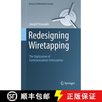 【3-4周达】Redesigning Wiretapping : The Digitization of Communications Interception [9783030399184]