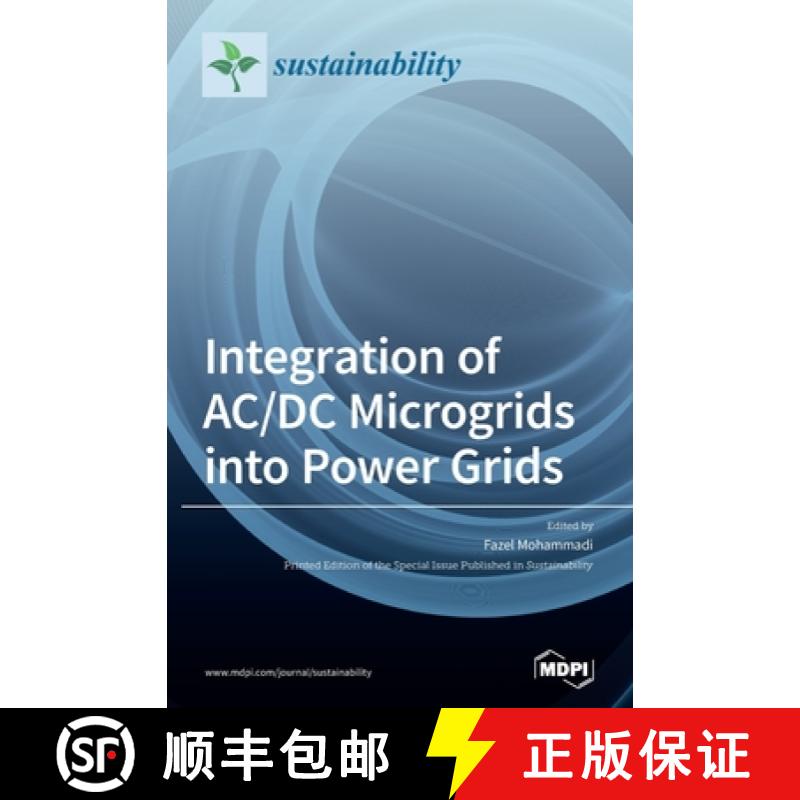 【2-3周达】Integration of AC/DC Microgrids into Power Grids [9783039361809]
