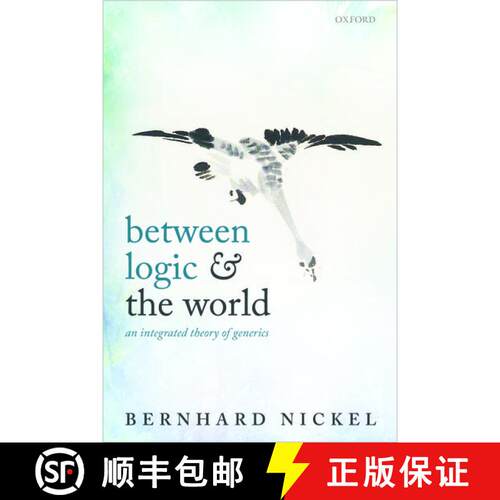 【3-4周达】Between Logic and the World: An Integrated Theory of Generics [9780198822615]