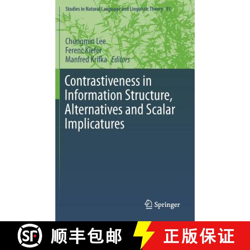 【3-4周达】Contrastiveness in Information Structure, Alternatives and Scalar Implicatures [9783319101057]