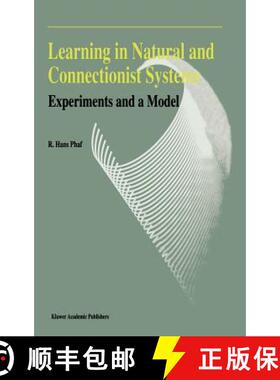 【3-4周达】Learning in Natural and Connectionist Systems : Experiments and a Model [9780792326854]