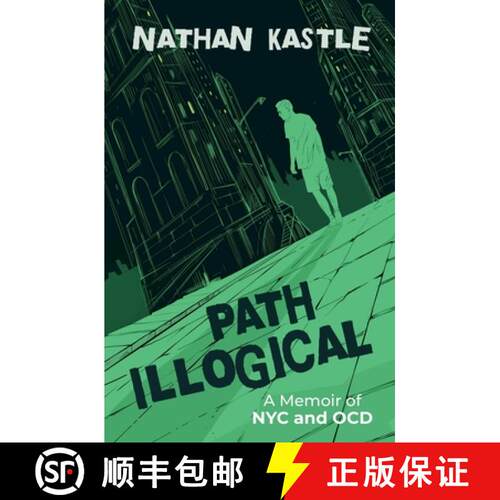 【3-4周达】Path Illogical: A Memoir of NYC and OCD [9798999498304]