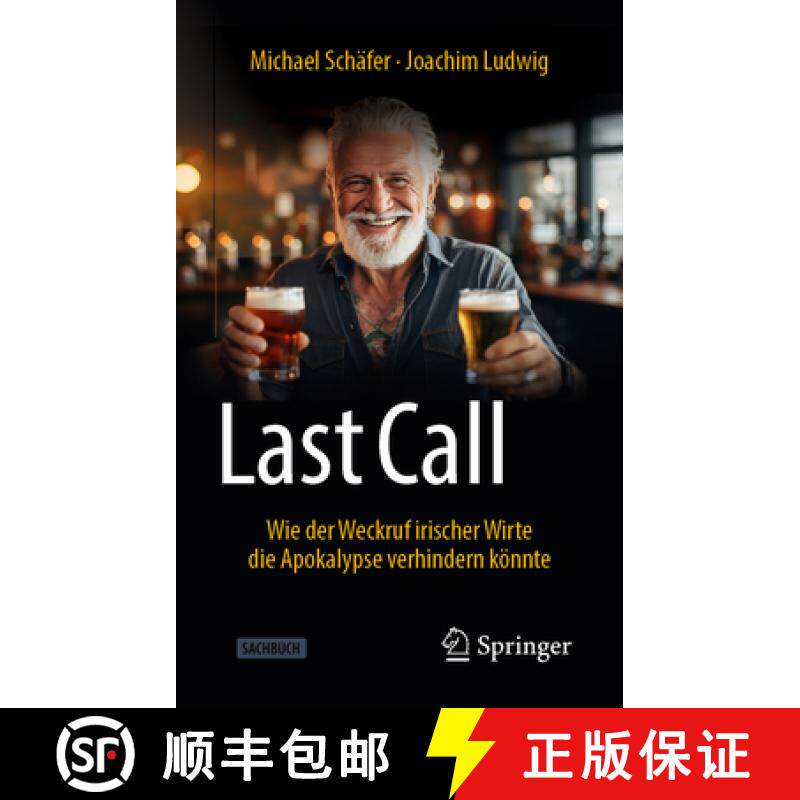 预订 Last Call: Was in Irischen Pubs Funktioniert, Kann Unseren Globus VOR Der Apokalypse Retten [9783658444099]