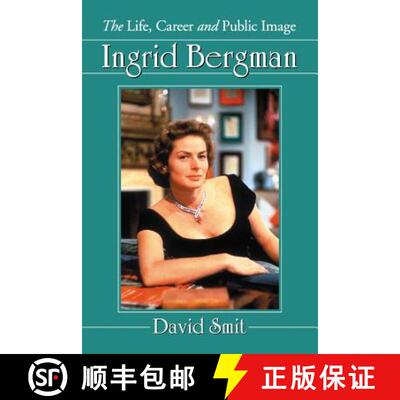 【3-4周达】Ingrid Bergman : The Life, Career and Public Image [9780786472260]