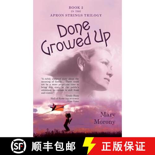 【3-4周达】Done Growed Up: Book 2 in the Apron Strings Trilogy [9781480849358]