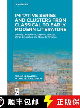 预订 Imitative Series and Clusters from Classical to Early Modern Literature [9783110699500]