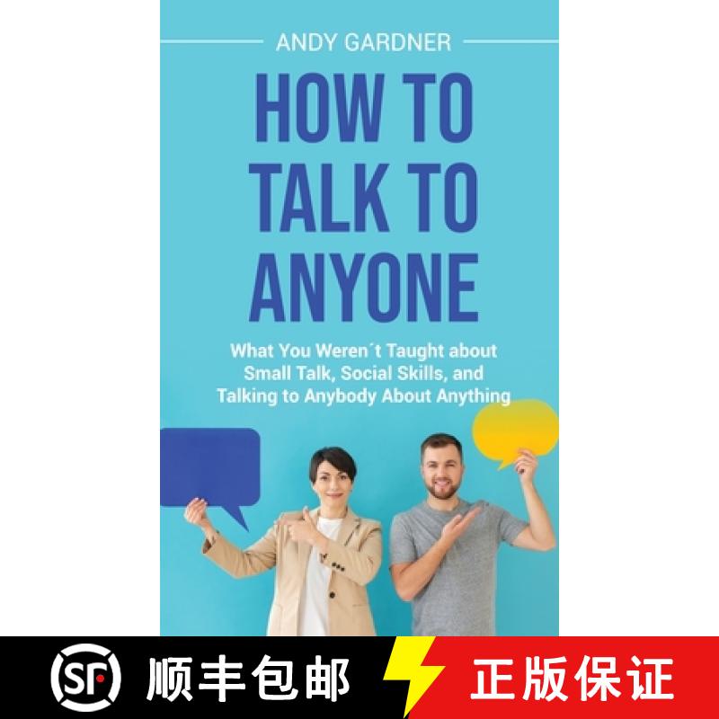【3-4周达】How to Talk to Anyone: What You Weren´t Taught about Small Talk, Social Skills, and Talki... [9798887651798]