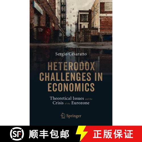 【3-4周达】Heterodox Challenges in Economics : Theoretical Issues and the Crisis of the Eurozone (1st... [9783030544478]