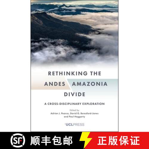 预订 精装 Rethinking the Andes-Amazonia Divide : A cross-disciplinary exploration [9781787357471]