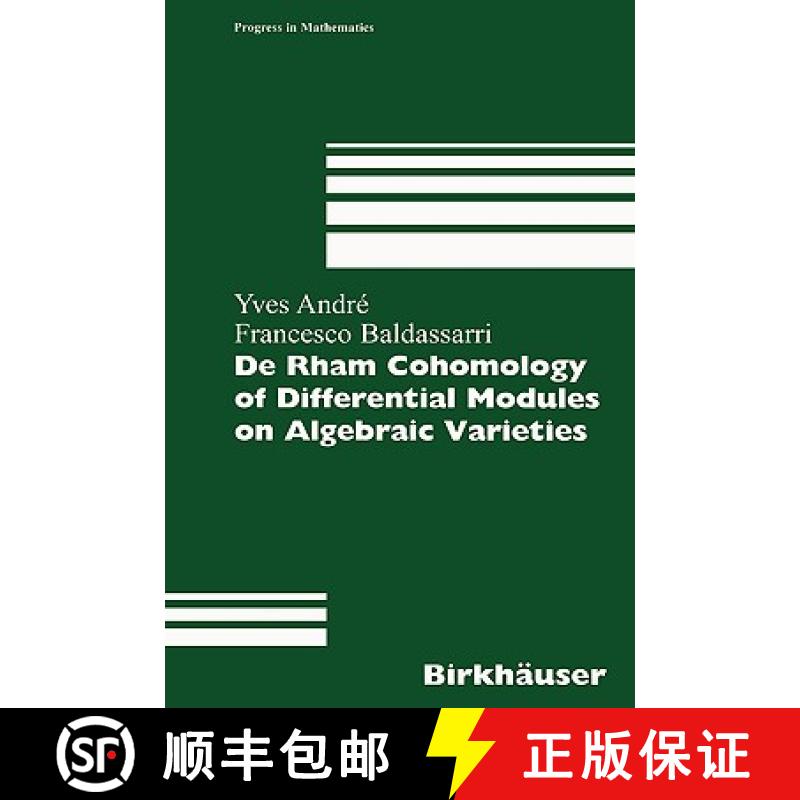 【4周达】de Rham Cohomology of Differential Modules on Algebraic Varieties [9783764363482]