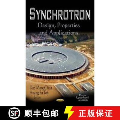 【3-4周达】精装 Synchrotron: Design, Properties and Applications [9781620812020]