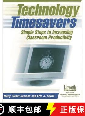 预订 Technology Timesavers: Simple Steps to Increasing Classroom Productivity [9781586831226]