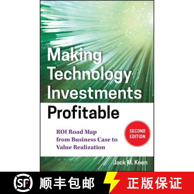 【3-4周达】Making Technology Investments Profitable, Second Edition: Roi Road Map From Business Case ... [9780470194003]