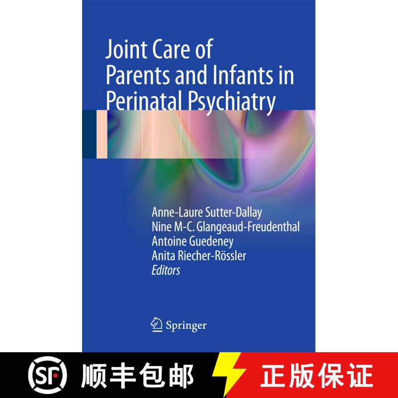 【3-4周达】精装 Joint Care of Parents and Infants in Perinatal Psychiatry (1st ed. 2016) [9783319215563]图片