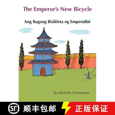 【2-3周达】The Emperor's New Bicycle / Ang Bagong Bisikleta ng Emperador: Babl Children's Books in Ta... [9781683042501]