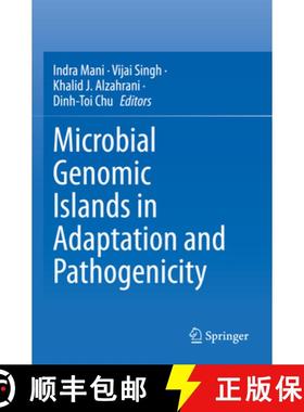 【3-4周达】Microbial Genomic Islands in Adaptation and Pathogenicity [9789811993442]