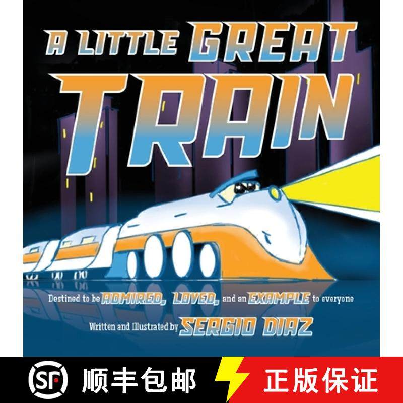 预订 A Little Great Train: Destined to be admired, loved, and an example to everyone [9781956203523]