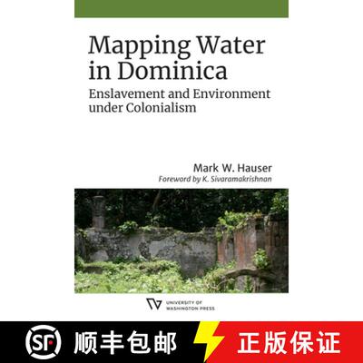 【3-4周达】精装 Mapping Water in Dominica – Enslavement and Environment under Colonialism [9780295748719]