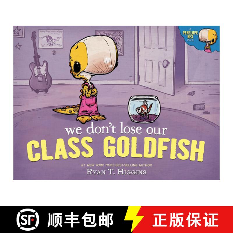 【3-4周达】We Don't Lose Our Class Goldfish: A Penelope Rex Book [9781368076982]