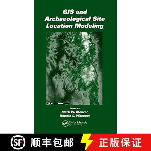 【3-4周达】精装 GIS and Archaeological Site Location Modeling [9780415315487]
