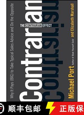 【3-4周达】The Contrarian Effect: Why It Pays (Big) To Take Typical Sales Advice And Do The Opposite ... [9780470237908]