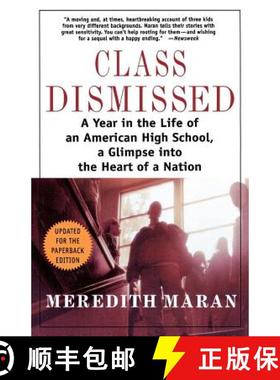 【3-4周达】Class Dismissed: A Year in the Life of an American High School, a Glimpse Into the Heart o... [9780312283094]