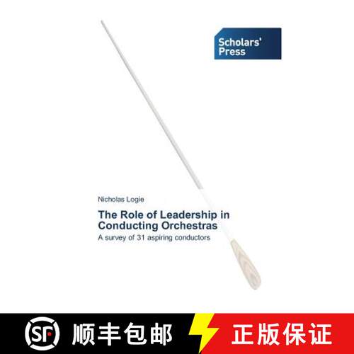 预订 The Role of Leadership in Conducting Orchestras [9783639701968]