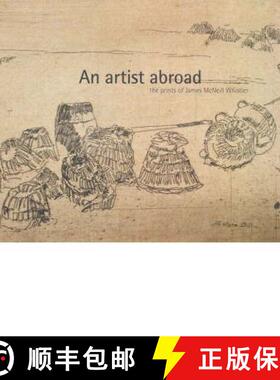 【3-4周达】An Artist Abroad: The Prints of James McNeill Whistler [9780642542090]