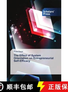 预订 The Effect of System Orientation on Entrepreneurial Self-Efficacy [9783639669411]