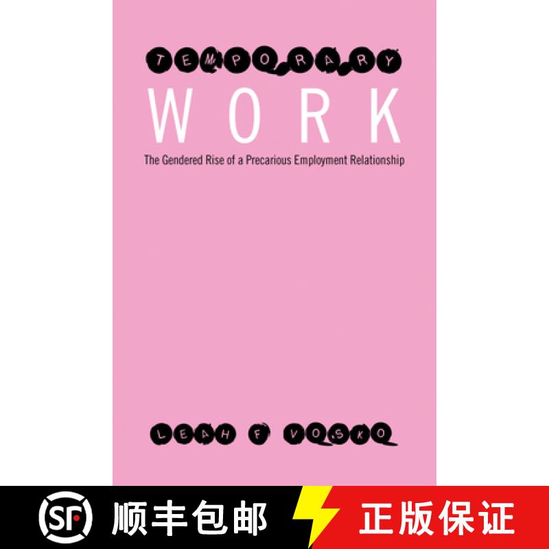 【3-4周达】Temporary Work: The Gendered Rise of a Precarious Employment Relationship [9780802047922]