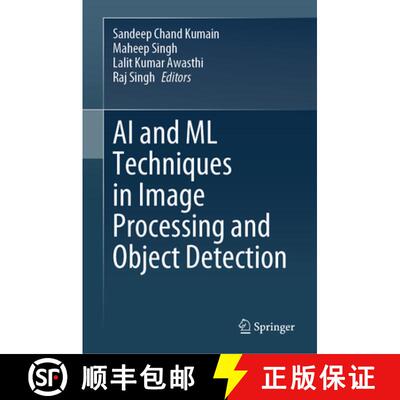 【3-4周达】AI and ML Techniques in Image Processing and Object Detection [9789819674442]