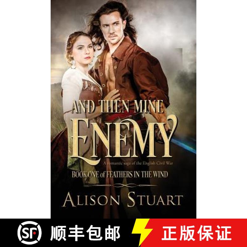 【3-4周达】And Then Mine Enemy: A romance of the English Civil War [9780995434233]