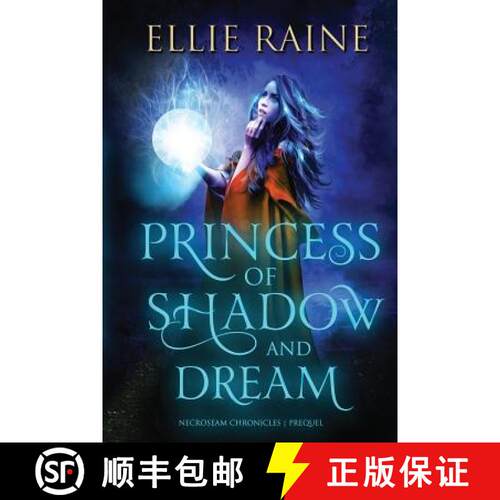 【3-4周达】Princess of Shadow and Dream: NecroSeam Chronicles | Prequel [9781732323803]