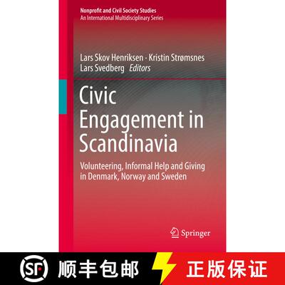 【3-4周达】精装 Civic Engagement in Scandinavia : Volunteering, Informal Help and Giving in Denmark, ... [9783319987163]