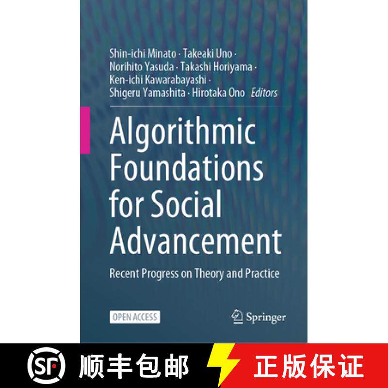 【3-4周达】Algorithmic Foundations for Social Advancement: Recent Progress on Theory and Practice [9789819606672]