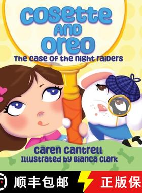 预订 Cosette and Oreo: The Case of the Night Raiders [9781950943258]