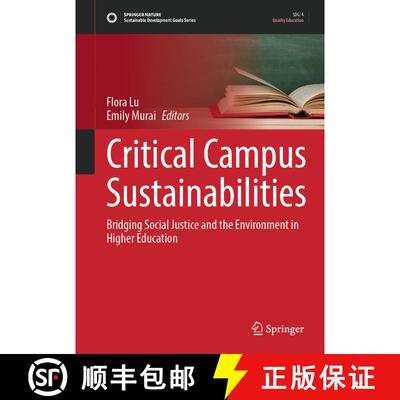【3-4周达】Critical Campus Sustainabilities : Bridging Social Justice and the Environment in Higher E... [9783031309281]