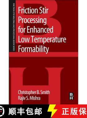 【3-4周达】Friction Stir Processing for Enhanced Low Temperature Formability: A volume in the Frictio... [9780124201132]