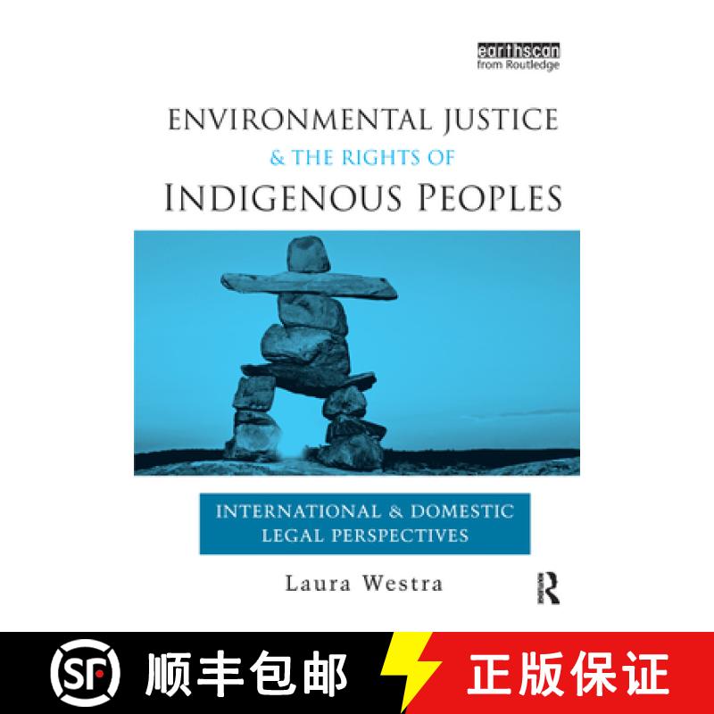 【3-4周达】Environmental Justice and the Rights of Indigenous Peoples: International and Domestic Leg... [9780415703703]