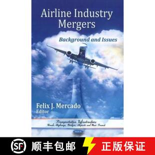 Airline Industry Issues 9781617619939 and 4周达 Background Mergers