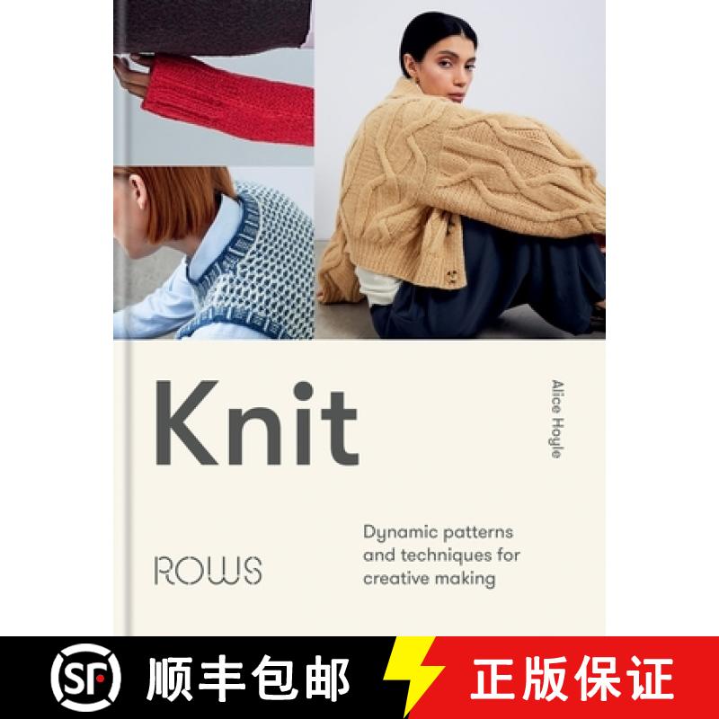 【3-4周达】Knit : Dynamic patterns and techniques for creative making [9781804192009]