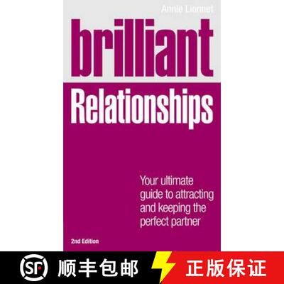 【3-4周达】Brilliant Relationships 2e: Your ultimate guide to attracting and keeping the perfect part... [9780273770404]