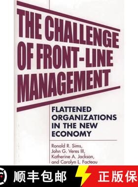 【3-4周达】The Challenge of Front-Line Management: Flattened Organizations in the New Economy [9781567203738]
