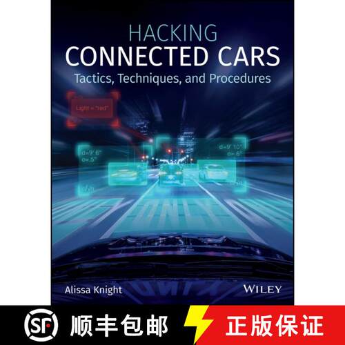 【3-4周达】Hacking Connected Cars - Tactics, Techniques, And Procedures [Wiley计算机] [9781119491804]