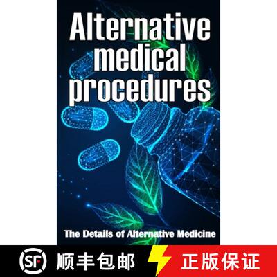 【3-4周达】Alternative Medical procedures: The Details of Alternative Medicine | A Guide that Examine... [9783986084066]